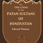 On the Coins of the Patan Sultans of Hindustan - Gyan Books - Swadesiicart