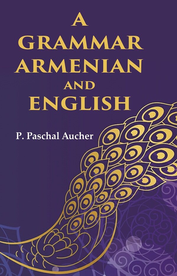 A Grammar Armenian and English - Gyan Books - Swadesiicart