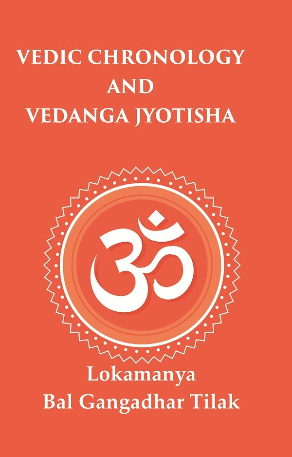 Vedic Chronology and Vedanga Jyotisha - Gyan Books - Swadesiicart