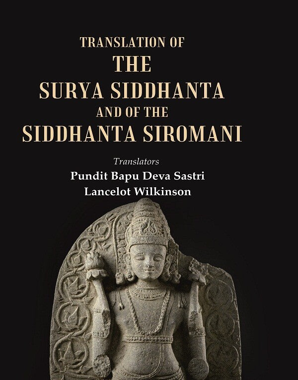 Translation of the Surya Siddhanta and of the Siddhanta Siromani - Gyan Books - Swadesiicart