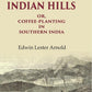 On the Indian Hills Or, Coffee-Planting in Southern India - Gyan Books - Swadesiicart