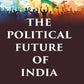 The Political Future of India - Gyan Books - Swadesiicart