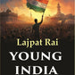 Young India An Interpretation and a History of the Nationalist Movement from Within - Gyan Books - Swadesiicart