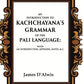 An Introduction to Kachchayana's Grammar of the Pali Language With an Introduction, Appendix, Notes, & c. - Gyan Books - Swadesiicart