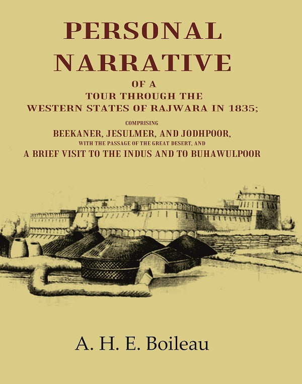 Personal Narrative Of A Tour Through The Western States Of Rajwara In Comprising Beekaner, Jesulmer, 1835 - Gyan Books - Swadesiicart