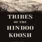 Tribes of the Hindoo Koosh - Gyan Books - Swadesiicart