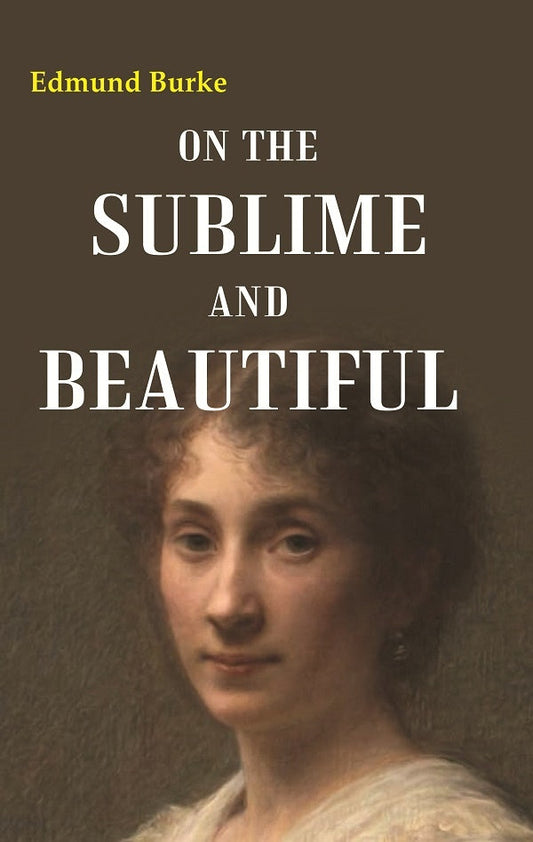 On the Sublime and Beautiful - Gyan Books - Swadesiicart