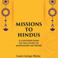 Missions to Hindus A Contribution to the Study of Missionary Methods - Gyan Books - Swadesiicart