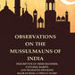 Observations On The Mussulmauns Of India Descriptive Of Their Manners, Customs, Habits, And Religious - Gyan Books - Swadesiicart