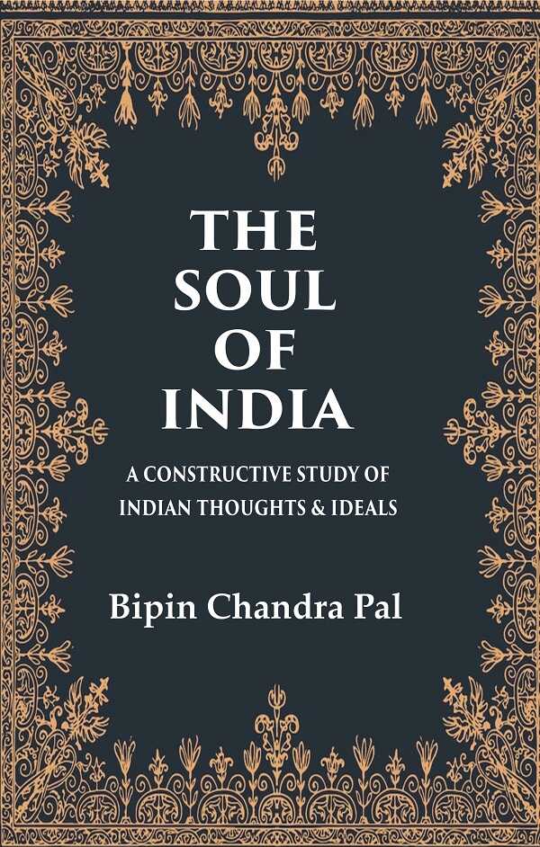 The Soul of India A Constructive Study of Indian Thoughts & Ideals - Gyan Books - Swadesiicart