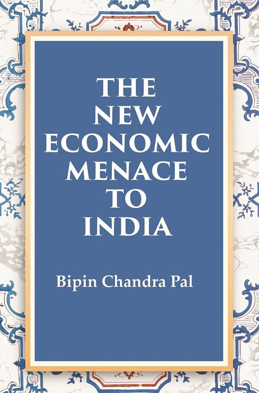 The New Economic Menace to India - Gyan Books - Swadesiicart