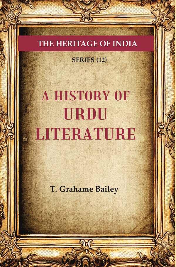The Heritage of India Series (12): A History of Urdu Literature - Gyan Books - Swadesiicart