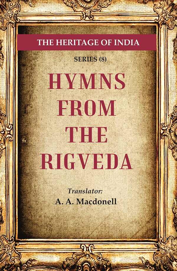 The Heritage of India Series (8): Hymns from the Rigveda - Gyan Books - Swadesiicart