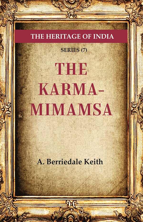The Heritage of India Series (7): The Karma-Mimamsa - Gyan Books - Swadesiicart
