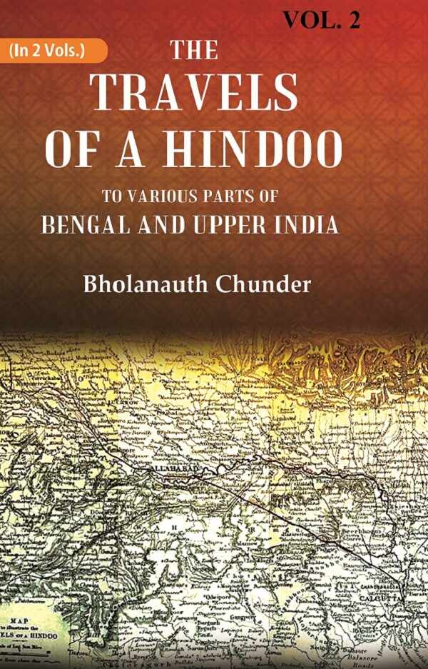 The Travels of a Hindoo To Various Parts of Bengal and Upper India 2nd - Gyan Books - Swadesiicart
