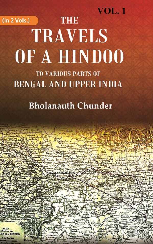 The Travels of a Hindoo To Various Parts of Bengal and Upper India 1st - Gyan Books - Swadesiicart