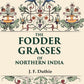 The Fodder Grasses of Northern India - Gyan Books - Swadesiicart