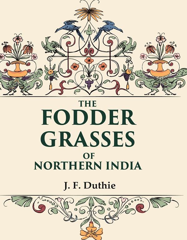 The Fodder Grasses of Northern India - Gyan Books - Swadesiicart