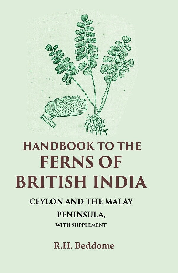 Handbook to the Ferns of British India Ceylon and the Malay Peninsula, with Supplement - Gyan Books - Swadesiicart