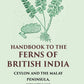 Handbook to the Ferns of British India Ceylon and the Malay Peninsula, with Supplement - Gyan Books - Swadesiicart