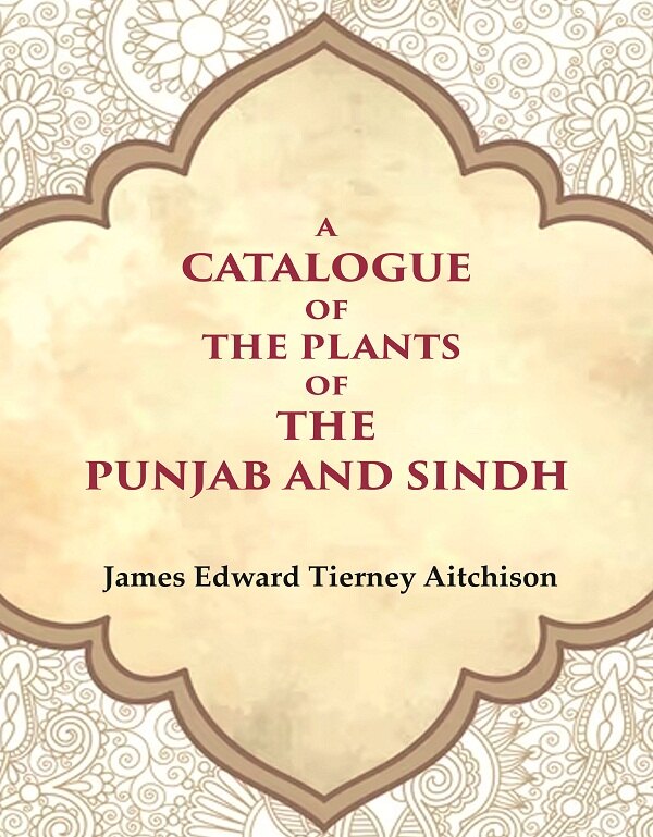 A Catalogue of the Plants of the Punjab and Sindh - Gyan Books - Swadesiicart