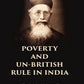 Poverty and un-British rule in India - Gyan Books - Swadesiicart