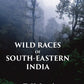 Wild Races of South-Eastern India - Gyan Books - Swadesiicart