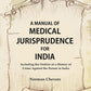 A Manual of Medical Jurisprudence for India, Including the Outline of a History of Crime Against the Person in India - Gyan Books - Swadesiicart