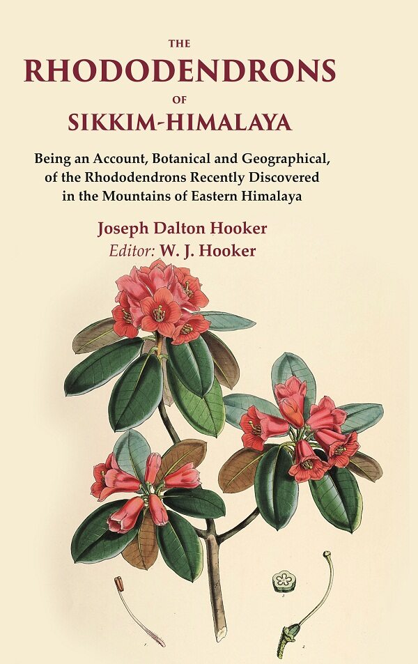 The Rhododendrons Of Sikkim-Himalaya Being An Account, Botanical And Geographical, Of The Rhododendrons - Gyan Books - Swadesiicart