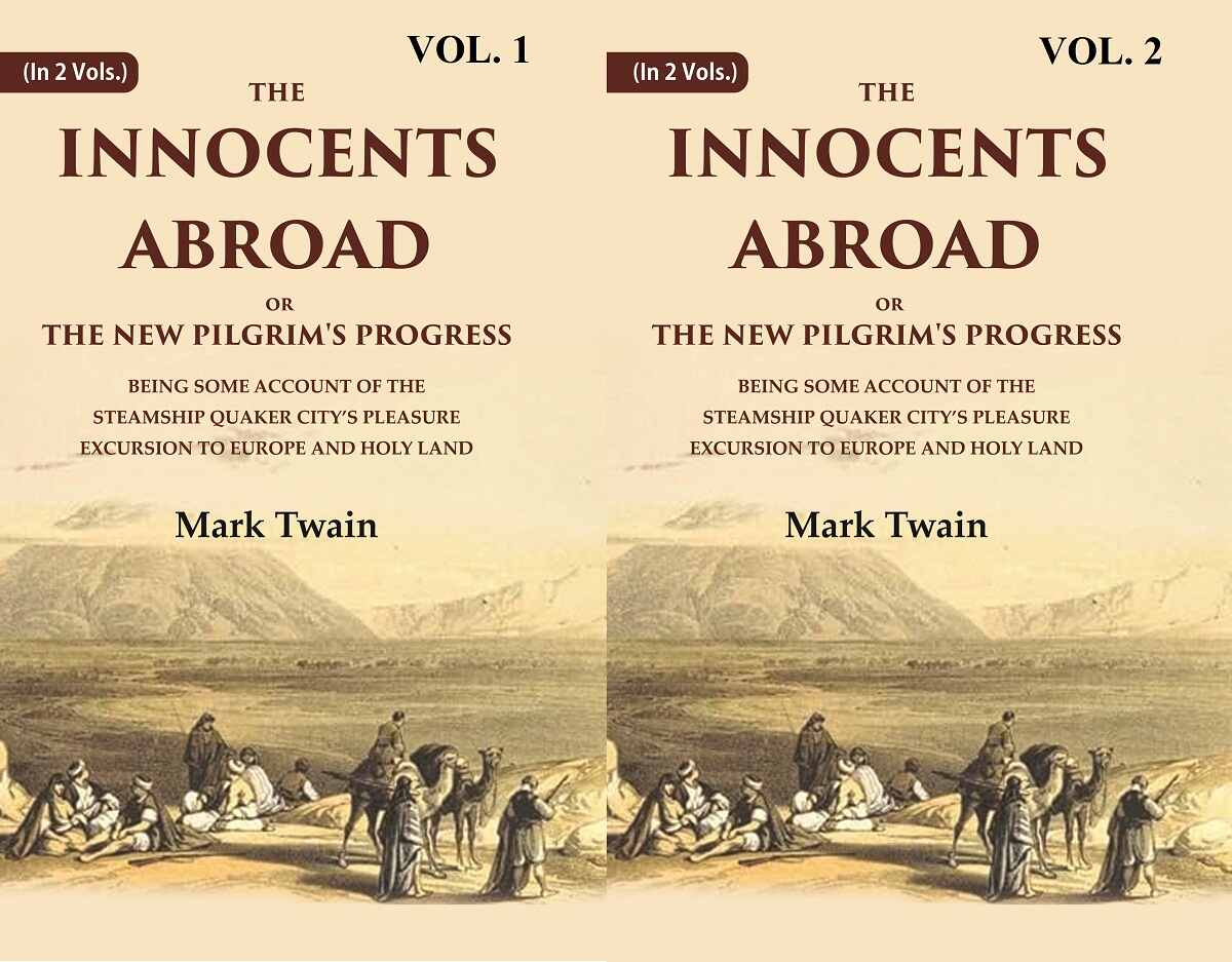 The Innocents Abroad Or The New Pilgrim'S Progress Being Some Account Of The Steamship Quaker 2 Vols. Set - Gyan Books - Swadesiicart