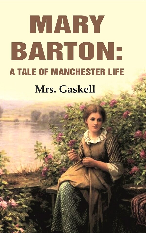 Mary Barton: A Tale of Manchester Life - Gyan Books - Swadesiicart