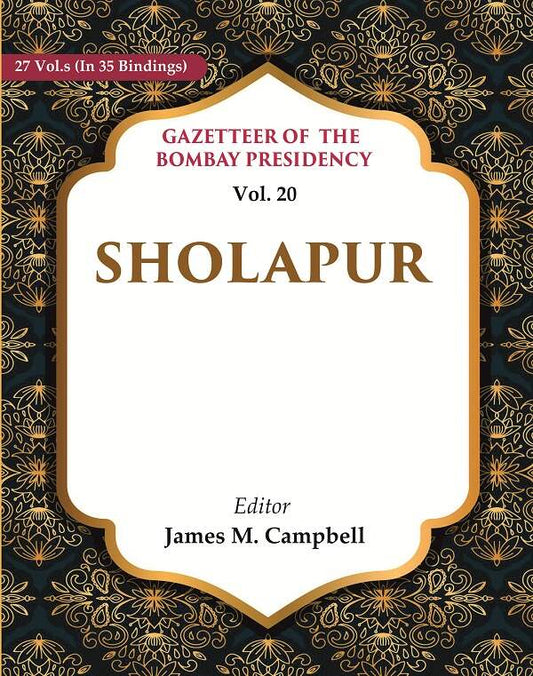 Gazetteer of the Bombay Presidency: Sholapur 20th - Gyan Books - Swadesiicart
