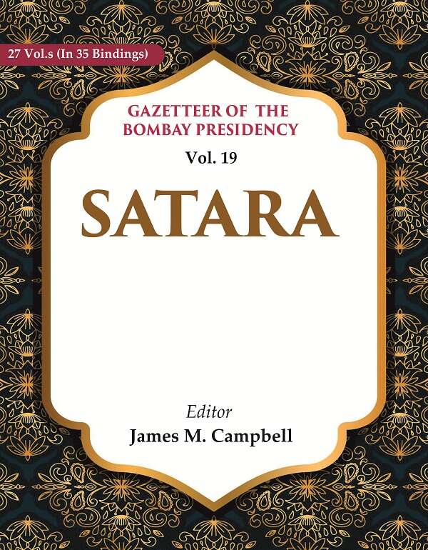 Gazetteer of the Bombay Presidency: Satara 19th - Gyan Books - Swadesiicart