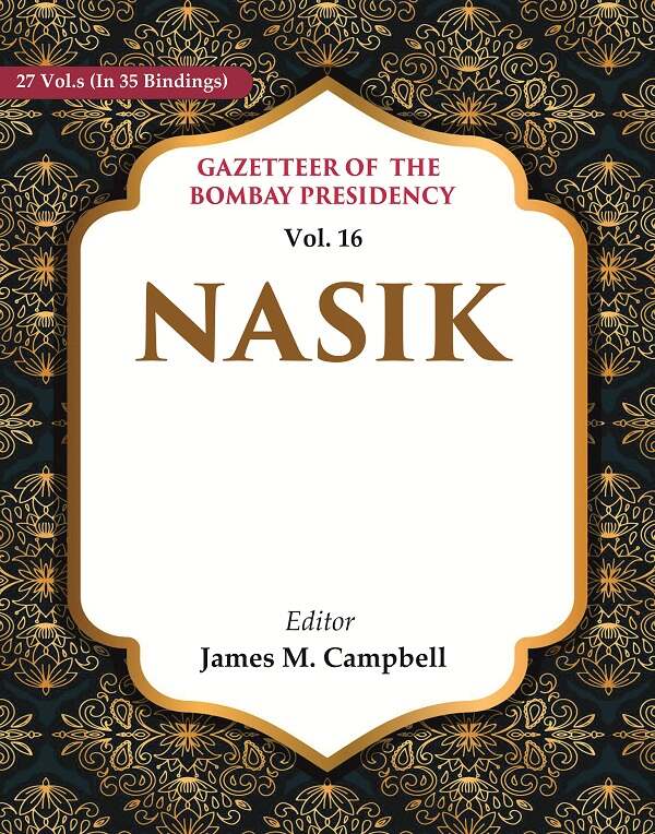 Gazetteer of the Bombay Presidency: Nasik 16th - Gyan Books - Swadesiicart