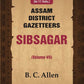 Assam District Gazetteers: Sibsagar 7th - Gyan Books