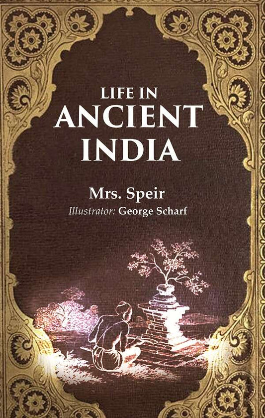 Life in Ancient India - Gyan Books - Swadesiicart