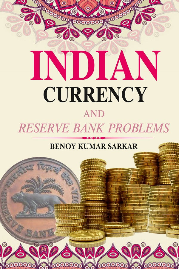 Indian Currency and Reserve Bank Problems - Gyan Books - Swadesiicart