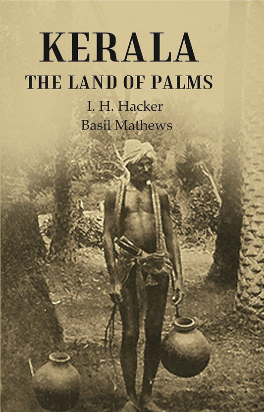 Kerala the Land of Palms - Gyan Books - Swadesiicart