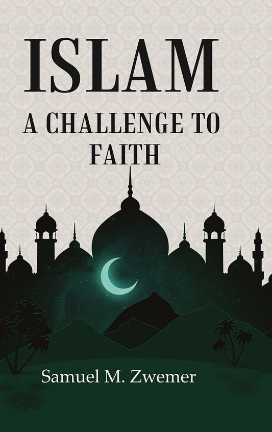 Islam a Challenge to Faith - Gyan Books - Swadesiicart