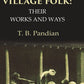 Indian Village Folk Their Works and Ways - Gyan Books - Swadesiicart