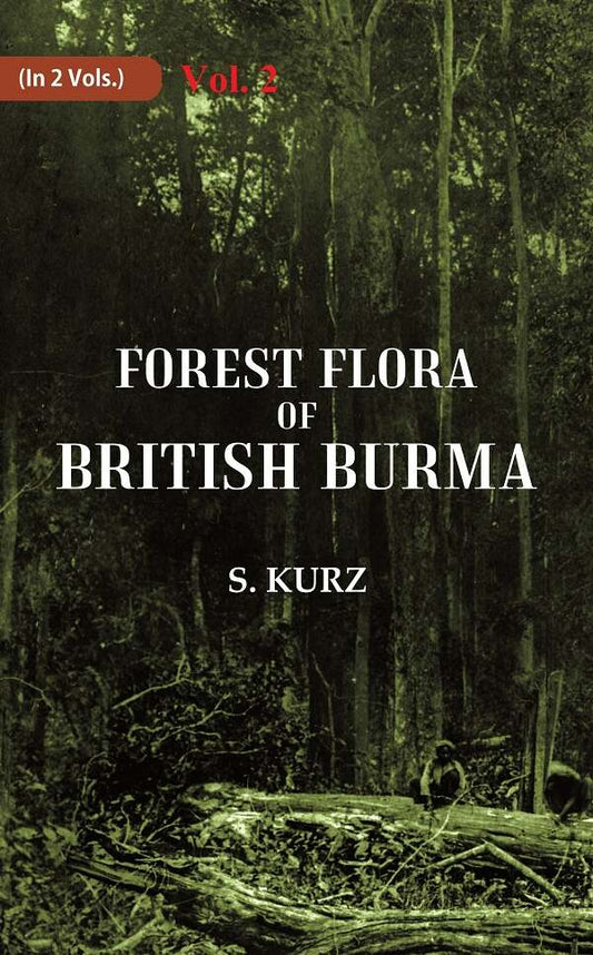 Forest Flora of British Burma 2nd - Gyan Books - Swadesiicart