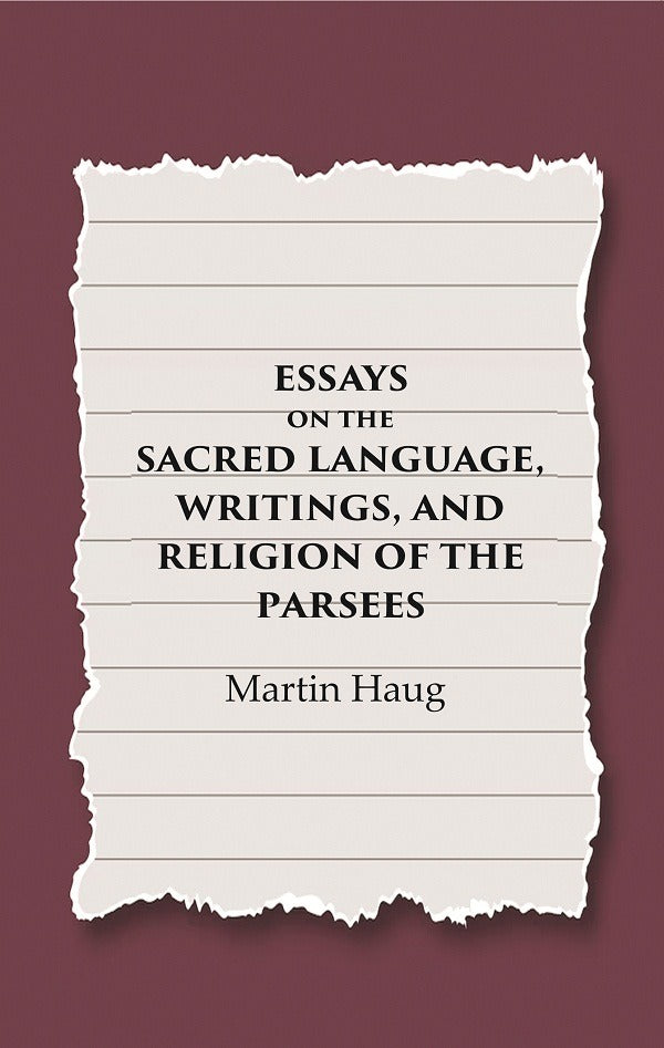Essays on the Sacred Language, Writings, and Religion of the Parsees - Gyan Books - Swadesiicart