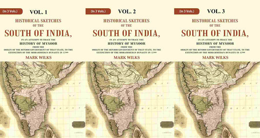 Historical Sketches Of The South Of India In An Attempt To Trace The History Of Mysoor From The 3 Vols. Set - Gyan Books