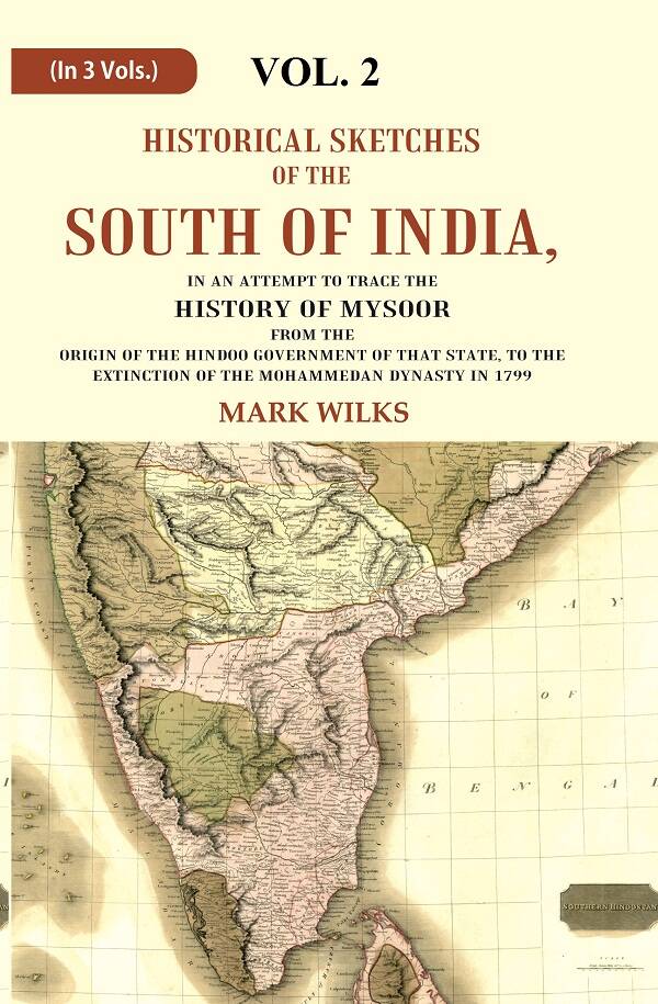 Historical Sketches Of The South Of India In An Attempt To Trace The History Of Mysoor From The Origin - Gyan Books - Swadesiicart