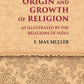 Origin and Growth of Religion As Illustrated by the Religions of India - Gyan Books - Swadesiicart