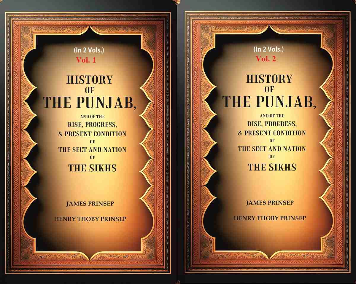 History of the Punjab, And of the Rise, Progress, & Present condition of the Sect and Nation of the Sikhs 2 Vols. Set - Gyan Books - Swadesiicart