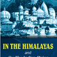 In the Himalayas and on the Indian Plains - Gyan Books - Swadesiicart