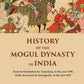 History Of The Mogul Dynasty In India From Its Foundation By Tamerlane, In The Year 1399, To The Accession - Gyan Books - Swadesiicart