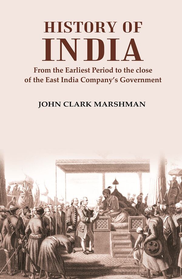 History of India From the Earliest Period to the close of the East India Company鈥檚 Government - Gyan Books - Swadesiicart