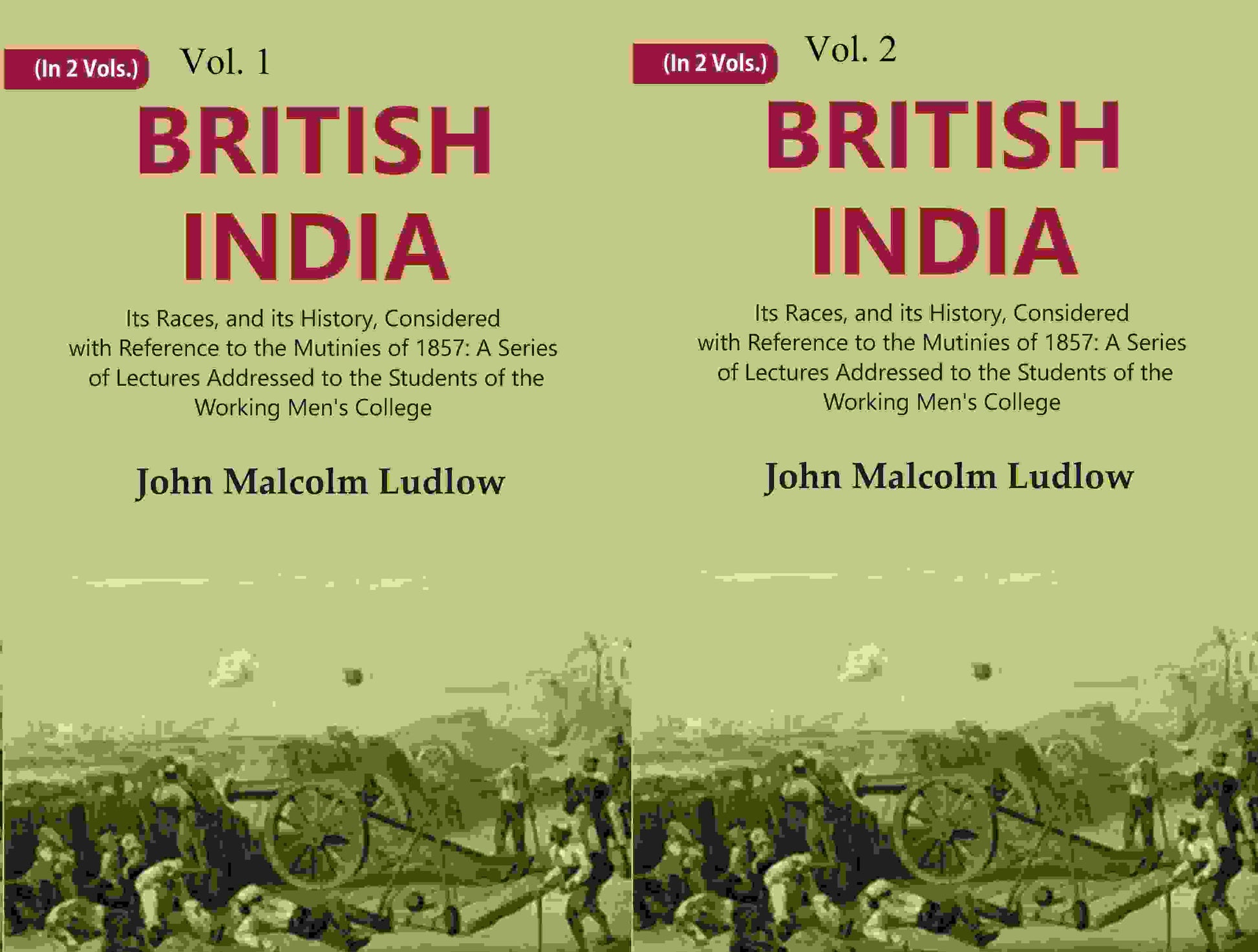 British India: Its Races, And Its History, Considered With Reference To The Mutinies Of : 1857 2 Vols. Set - Gyan Books - Swadesiicart